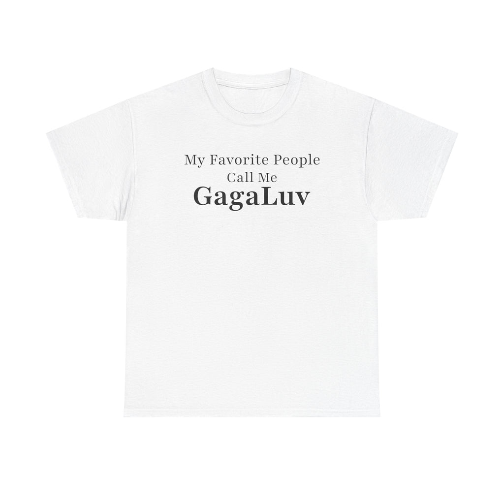 My Favorite People Call Me GagaLuv