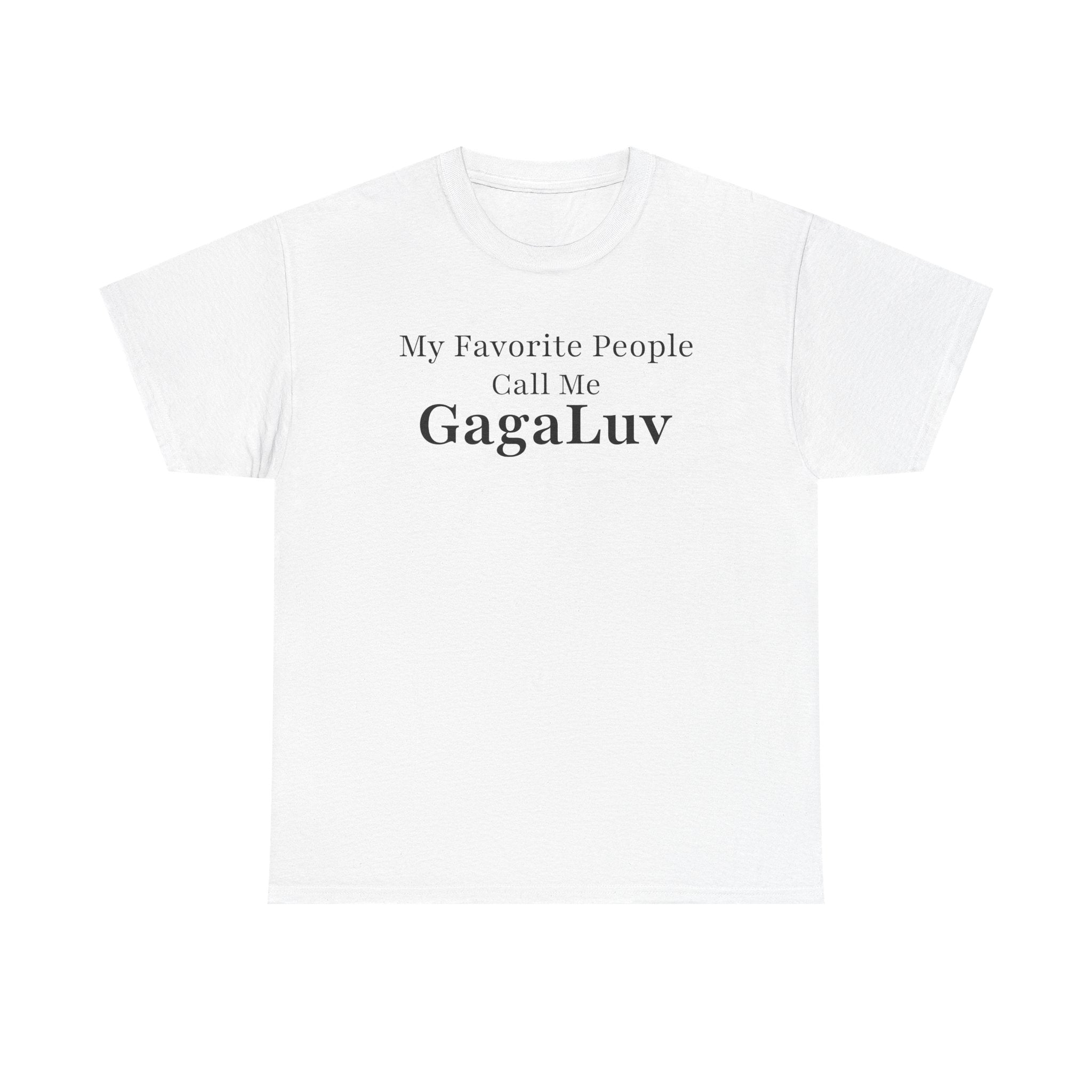 My Favorite People Call Me GagaLuv